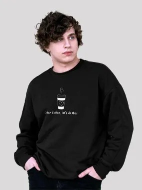 Dear Coffee Black Men's Sweatshirt