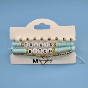 Frigid Bitch Stackable Bracelets