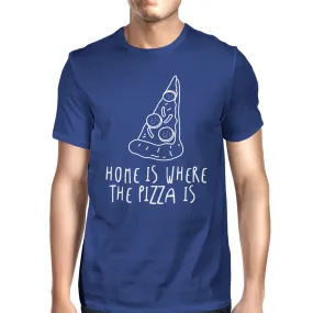 Home Where Pizza Is Unisex Royal Blue Tops Graphic Printed T-shirt