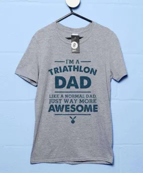 I'm A Triathlon Dad T-Shirt