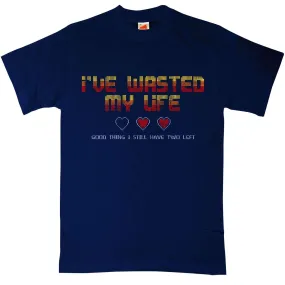 Ive Wasted My Life T-Shirt