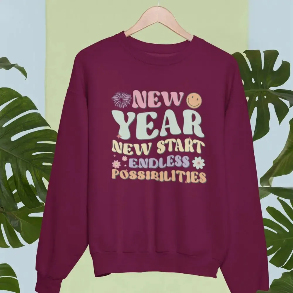 New Year New Start Endless Possibilities Unisex Sweatshirt