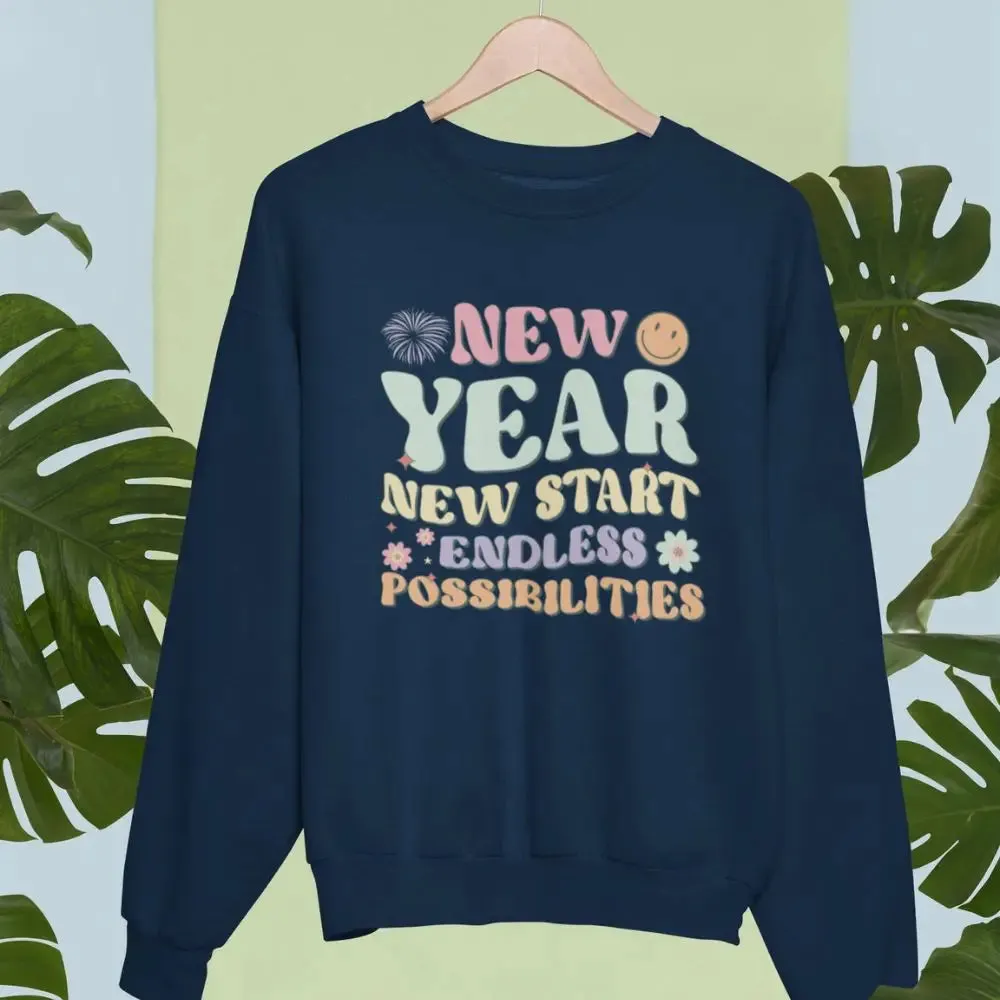 New Year New Start Endless Possibilities Unisex Sweatshirt