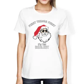 Realistic Santa White Women's T-shirt Christmas Gift Funny Shirt