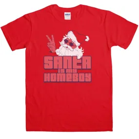 Santa Is My Homeboy T-Shirt