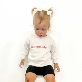 Spice Spice Baby Toddler Sweatshirt