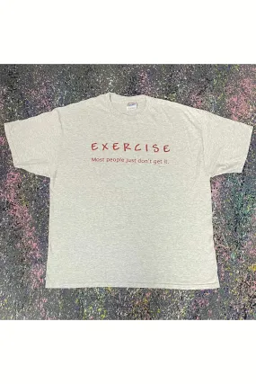 Vintage 2000 EXERCISE Most People Just Don't Get It Tee- XL